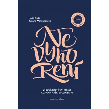 Nevyhorení - Lucia Okša, Zuzana Matuščáková [SK] (2019, pevná)