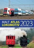 Malý atlas lokomotiv 2023 - Jaromír Bittner a kol. (2022, pevná)