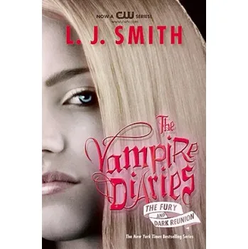 Beletrie pro dospělé The Vampire Diaries: The Fury and Dark Reunion – Lisa J. Smith (EN)