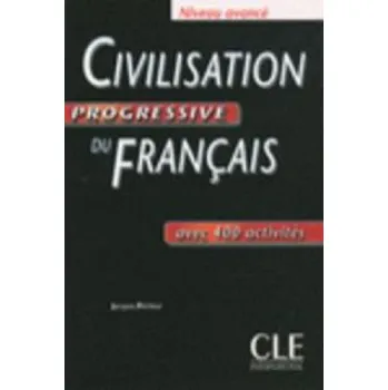 Francouzský jazyk Civilisation progressive du francais:: Avancé Livre (FR)