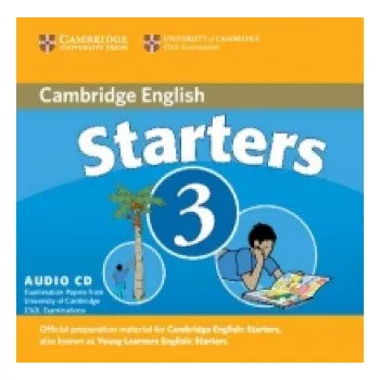 Učebnice Cambridge Young Learners English Tests Starters 3 Audio CD: Examination Papers from the University of Cambridge ESOL Examinations – Cambridge ESOL (EN)