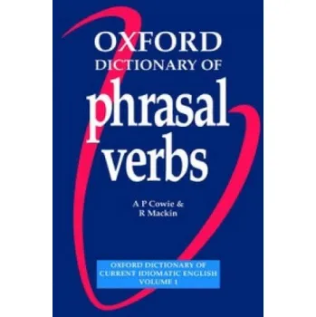 Oxford Dictionary of Phrasal Verbs: Paperback – A P Cowie (EN)