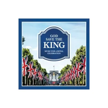 Zahraniční hudba God Save The King / Music For A Royal Celebration / 2CD - Various [2 CD]