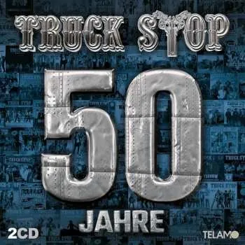 Zahraniční hudba 2CD Truck Stop: 50 Jahre 2023