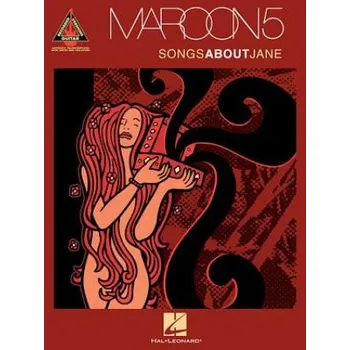 Maroon 5 - Songs about Jane – Hal Leonard Publishing Corporation (EN)