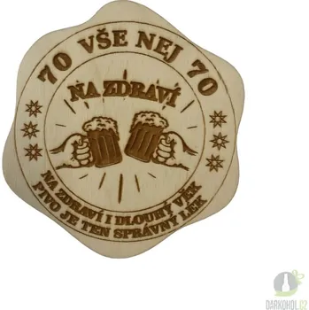 Žertovný předmět Dřevěný podtácek - 70 Na zdraví