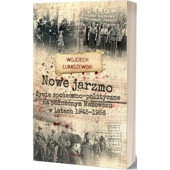 Nowe jarzmo - Wojciech Łukaszewski