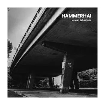 Zahraniční hudba CD Hammerhai: Unterm Schnellweg 2019