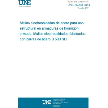 Cizojazyčná kniha UNE 36060:2014 Steel welded fabric for structural use in concrete reinforcement. Steel welded fabric made out of steel bars B 500 SD. Španělsky Tisk