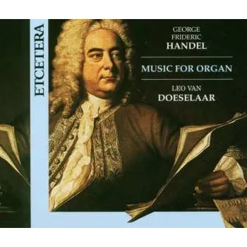 Zahraniční hudba 2CD Georg Friedrich Händel: Orgelwerke Vol.1 & 2 2014