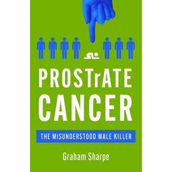PROSTrATE CANCER - Sharpe, Graham; Bose, Mihir