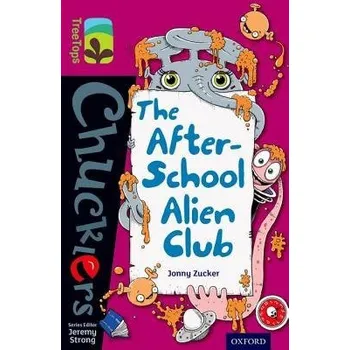 Cizí jazyk Oxford Reading Tree TreeTops Chucklers: Level 10: The After-School Alien Club - Zucker, Jonny