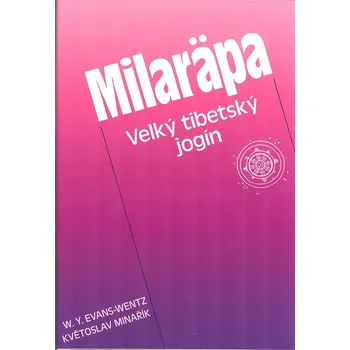 Literární biografie Evans-Wentz W. Y.: Milarapa - Velký tibetský jogín, 2. vydání (K. Minařík zařadil tuto knihu do edice svých základních děl, protože tento životní příběh doceluje nauku jeho ostatních spisů ( 432 str. V5) (vydání Canopus 2023))