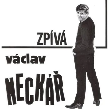 Česká hudba Václav Neckář zpívá pro mladé - Václav Neckář
