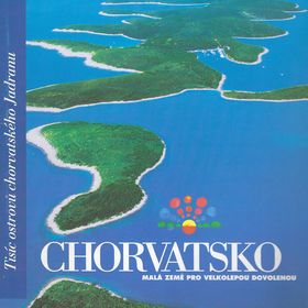 Obrázek k inzerátu: Chorvatsko-Malá země pro velkolepou dovolenu - kolektiv autorů