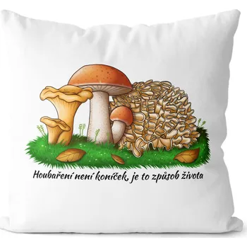 Dekorativní polštářek Polštář 40 x 40 cm - Houbaření je život