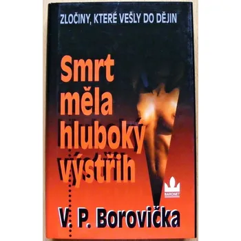 Smrt měla hluboký výstřih - Václav Pavel Borovička