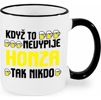 Hrnek - Když to nevypije Honza, tak nikdo Barva: Černá