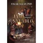 Jáma a kyvadlo - Edgar Allan Poe (2023,…