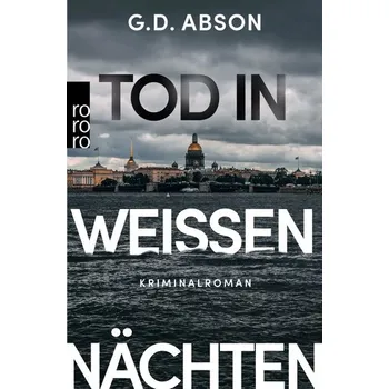 Tod in Weißen Nächten - Abson, G. D. [DE] (2021, Měkká, Rowohlt Taschenbuch)