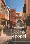 Krétská epopej - Ivan Hlavatý (2023,…