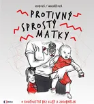 Protivný sprostý matky - Kateřina…