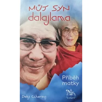 Literární biografie Spolek Lungta Můj syn dalajlama