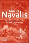 Musica Navalis: Dějiny slavností a…