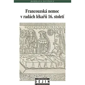 NLN - Nakladatelství Lidové noviny Francouzská nemoc v&nbsp;radách lékařů 16. století