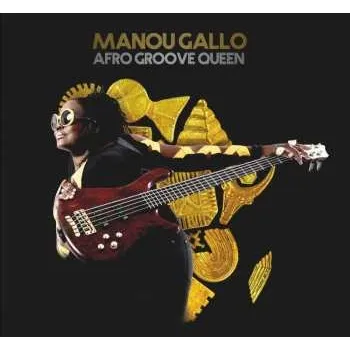 Zahraniční hudba CD Manou Gallo: Afro Groove Queen 2018
