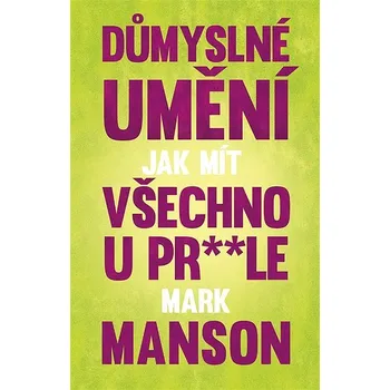 Kniha Důmyslné umění, jak mít všechno u pr* * le Ekniha