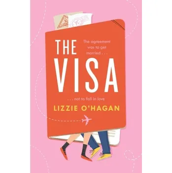 The Visa - O'Hagan, Lizzie