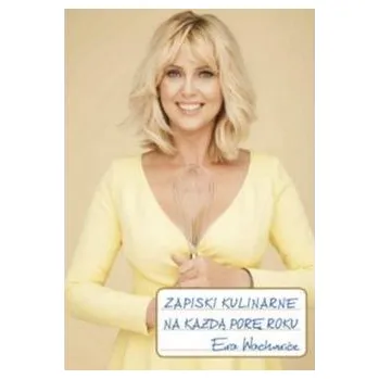 Zapiski kulinarne - Ewa Wachowicz