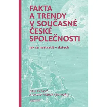 Kniha Fakta a trendy v současné české společnosti - David Fiedor, Dan Ryšavý (E-Kniha)