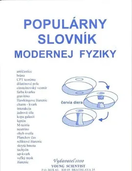 Populárny slovník modernej fyziky - Marián Olejár, Iveta Olejárová [SK] (2008, brožovaná)