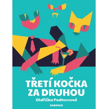 Třetí kočka za druhou - Oldřiška Podhorcová - 978-80-88413-08-0