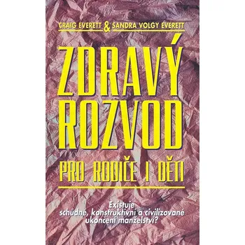 Osobní rozvoj Zdravý rozvod pro rodiče a děti - Craig Everett & Sandra Volgy Everett - #2