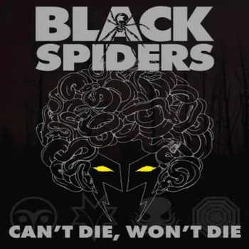 Zahraniční hudba Black Spiders - Can't die, won't die, 1CD, 2023