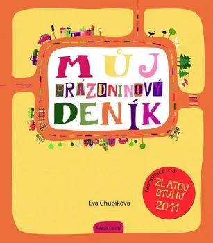 Můj prázdninový deník - Eva Chupíková (2011, brožovaná)