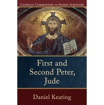 First and Second Peter, Jude - Keating, Daniel P.