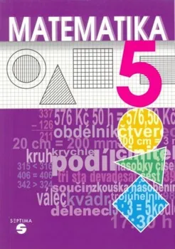 Matematika Matematika 5: učebnice pro praktické ZŠ - Libuše Kubová, Jaroslav Jahoda (2019, brožovaná)