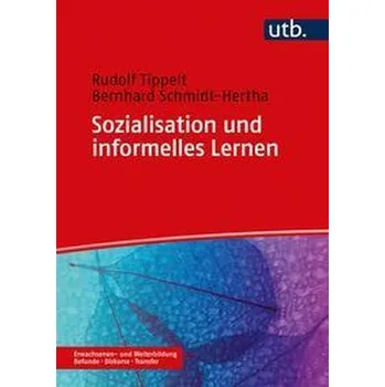 Sozialisation und informelles Lernen - Schmidt-Hertha, Bernhard