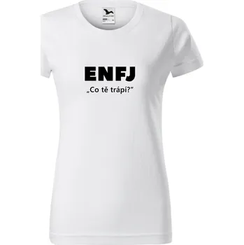 Dámské tričko Dámské tričko - ENFJ-Co tě trápí? Barva: Bílá, Velikost: S