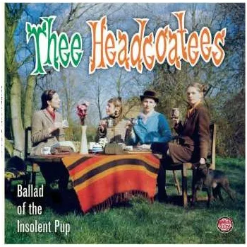 Zahraniční hudba LP Thee Headcoatees: Ballad Of The Insolent Pup 2008