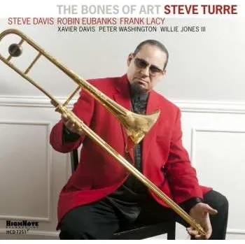 Zahraniční hudba CD Steve Turre: The Bones Of Art 2013