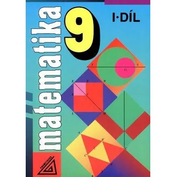 Matematika Matematika 9 I.díl - Alena Šarounová