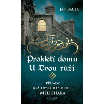 Případy královského soudce Melichara:…