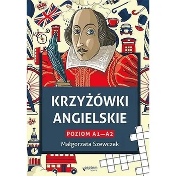 Cizí jazyk Krzyżówki angielskie poziom A1- A2 - Szewczak Małgorzata