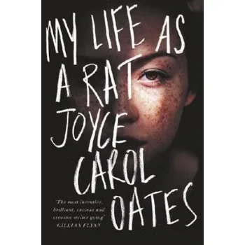 Cizí jazyk My Life as a Rat – Joyce Carol Oates (EN)