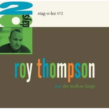 Zahraniční hudba CD Roy Thompson & The Mellow Kings: 20 Days 2016